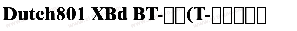 Dutch801 XBd BT-常规(T字体转换